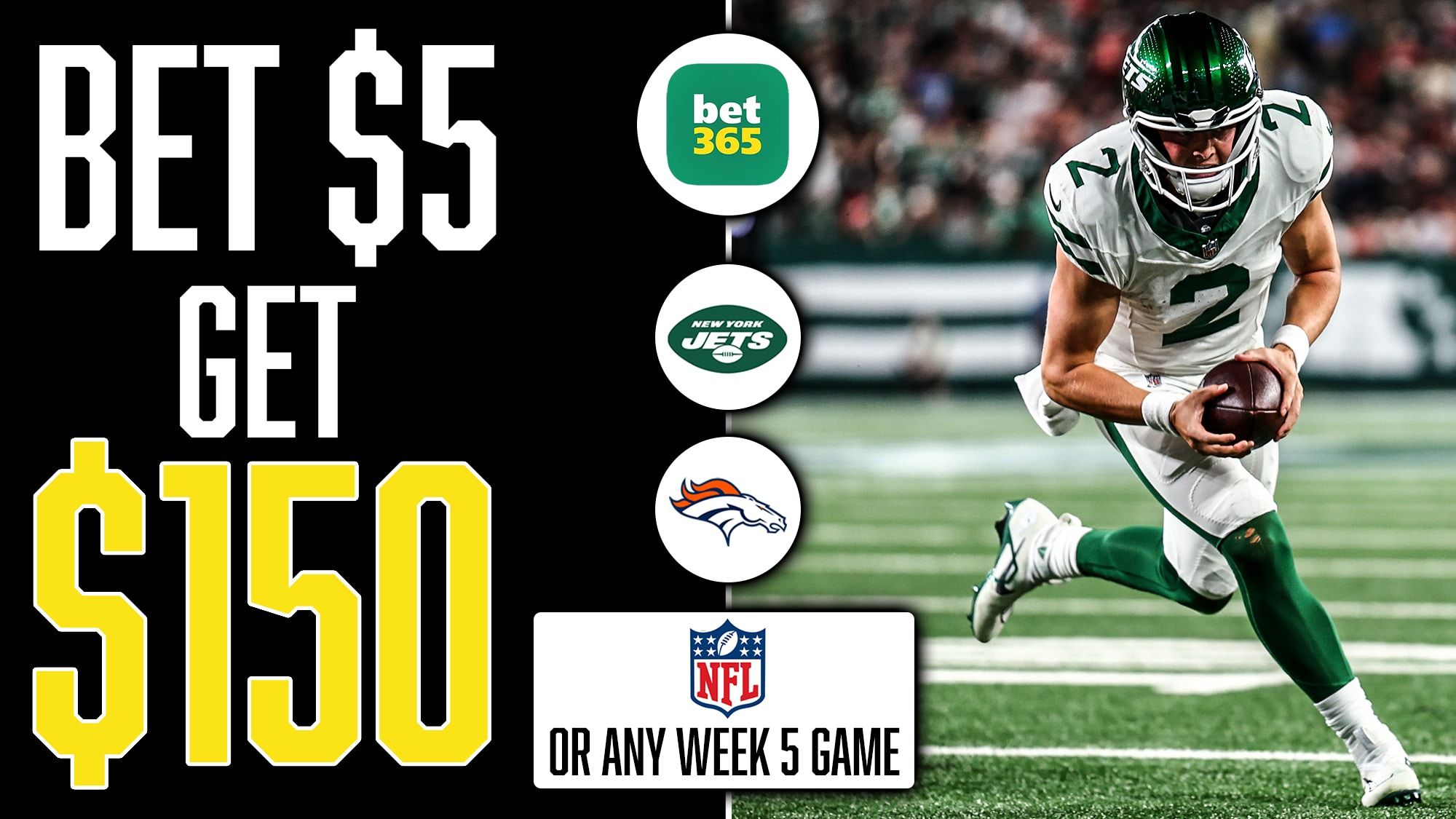 bet365 Promo Code: Bet $5, Get $150 Instant Bonus, New York Jets at Denver Broncos, NFL Week 5