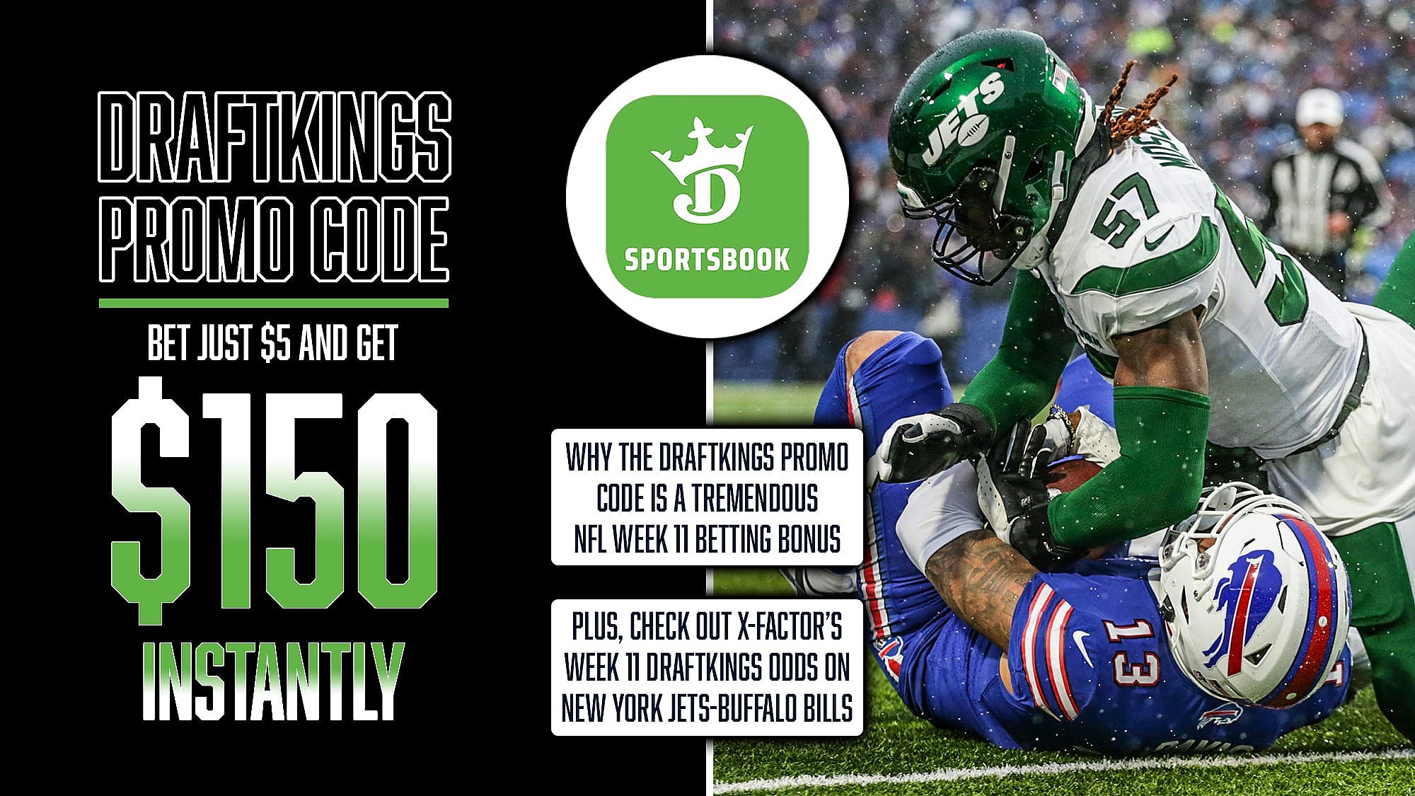 DraftKings Promo Code, Get $150 Instant Bonus, NFL Week 11, Jets-Bills Odds