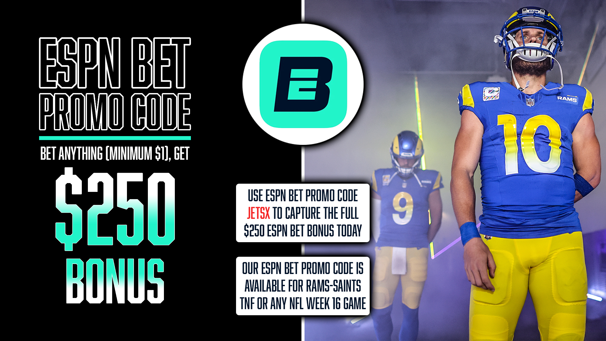 ESPN Bet Promo Code, Claim $250 Bonus, Rams-Saints, TNF, NFL Week 16