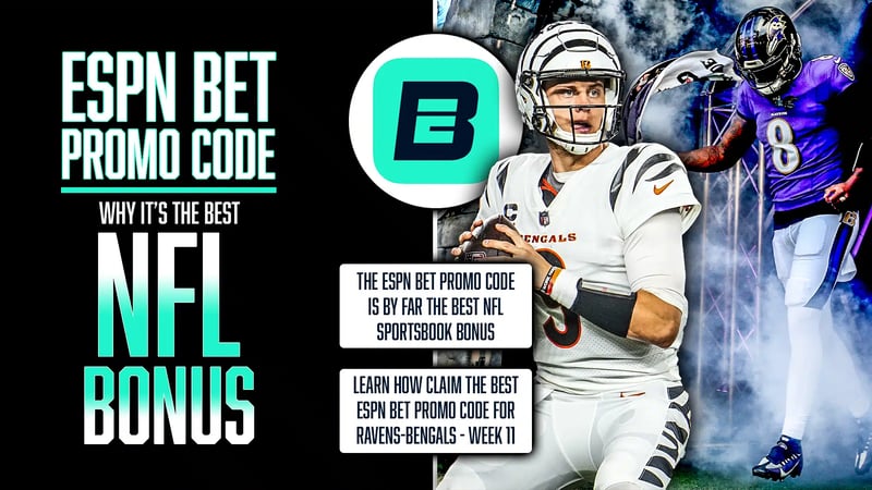 ESPN Bet Promo Code, Best NFL Sportsbook Bonus, Ravens-Bengals, Week 11
