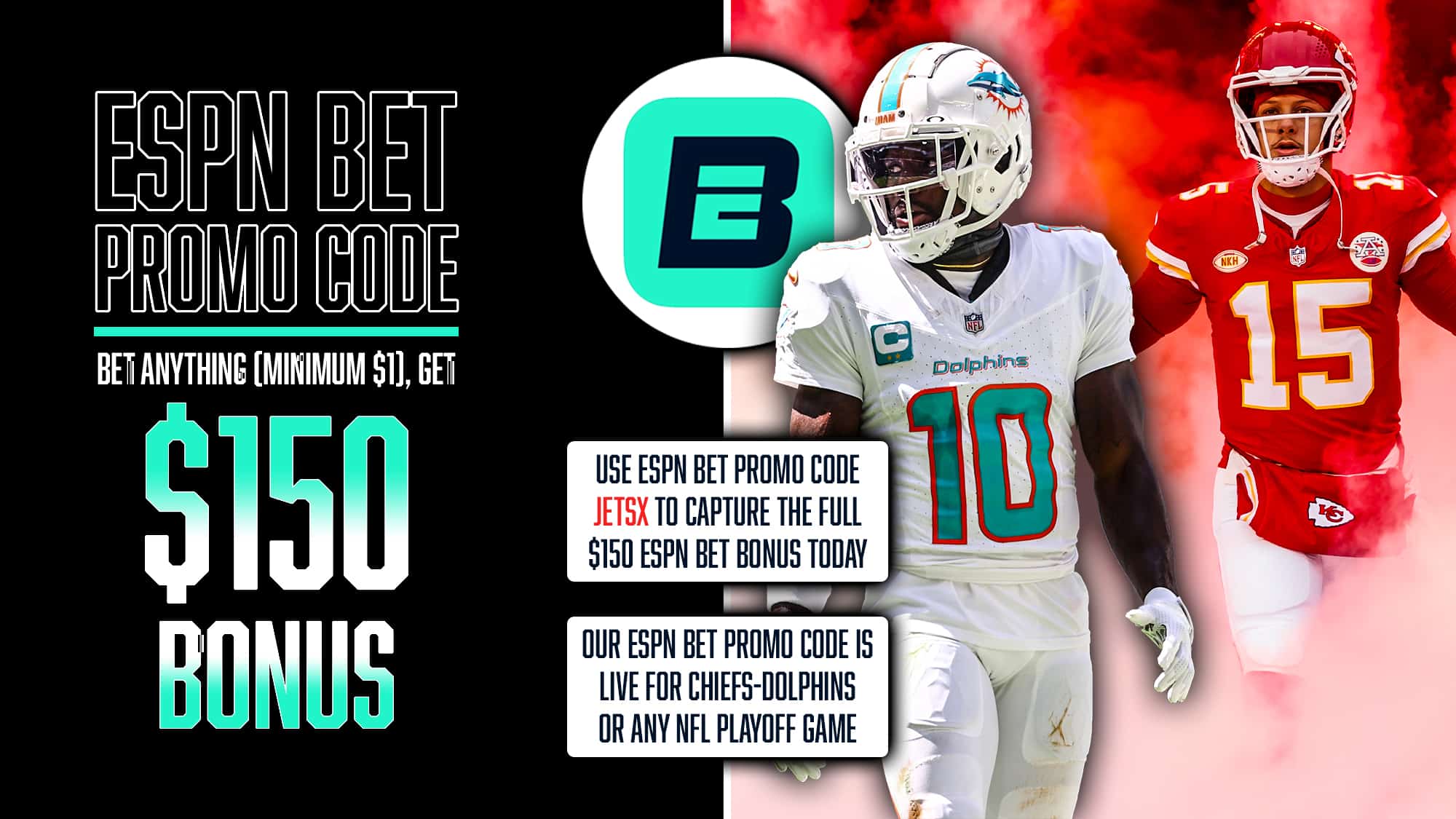 ESPN Bet Promo Code, JETSX, $150 Bonus, Kansas City Chiefs vs. Miami Dolphins, NFL Playoffs