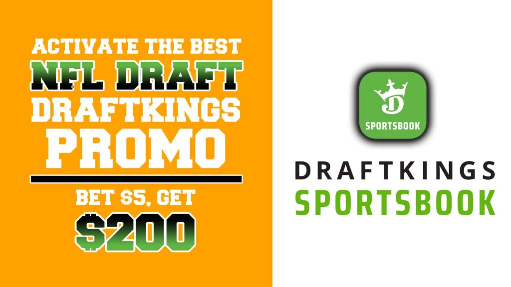 DraftKings Sportsbook Promo Get 200 Bonus for NFL Draft Day 2